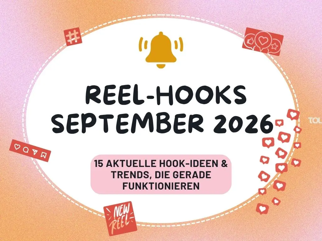 🔥 Reel-Hooks September 2026: 15 aktuelle Hook-Ideen & Trends, die gerade funktionieren 1 Eine Infografik für soziale Medien mit dem Titel "REEL-HOOKS SEPTEMBER 2026" und dem Untertitel "15 AKTUELLE HOOK-IDEEN & TRENDS, DIE GERADE FUNKTIONIEREN". Sie enthält Icons wie eine Benachrichtigungsglocke, ein Rauten-Symbol, eine Flut von Herz-Likes und weitere Social-Media-Elemente.